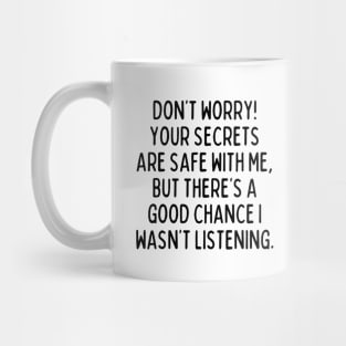 Don't worry! Mug